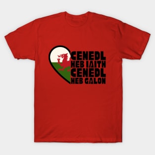 Cenedl Heb Iaith Cenedl Heb Galon T-Shirt